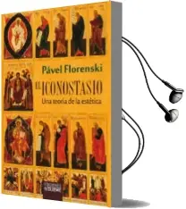 Descargar AudioLibro El Iconostasio: Una Teoria de la Estetica de Pavel Florenski año 2018