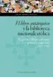AudioLibro El Libro Autarquico y la Biblioteca Nacionalcatolica: La Politica del Libro Durante el Primer Franquismo (1939-1951) de Ana M Rodrigo Echalecu