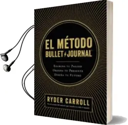 Descargar AudioLibro El Metodo Bullet Journal de Ryder Carroll año 2018