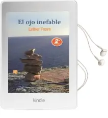 Descargar AudioLibro El ojo Inefable de Esther Freire año 2018