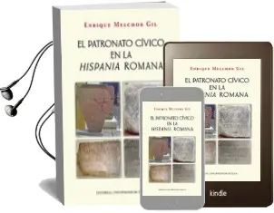Descargar AudioLibro El Patronato Civico en la Hispania Romana de Desconocido año 2018