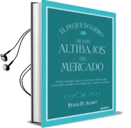 Descargar AudioLibro El Pequeño Libro de los Altibajos del Mercado de Peter D. Schiff año 2018