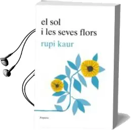 Descargar AudioLibro El sol i les Seves Flors de Rupi Kaur año 2018