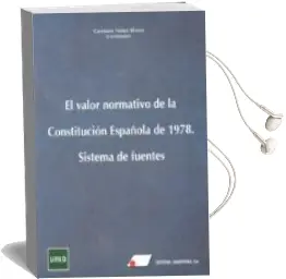 Descargar AudioLibro El Valor Normativo de la Constitución Española de 1978: Sistema d e Fuentes de Varios Autores año 2018