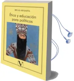 Descargar AudioLibro Etica y Educacion para Politicos de Abd Allah Ibn Al Muaqffa año 2018