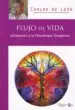 AudioLibro Flujo de Vida: Introduccion a la Psicoterapia Ontogonica de Carlos De Leon De Wit
