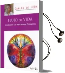 Descargar AudioLibro Flujo de Vida: Introduccion a la Psicoterapia Ontogonica de Carlos De Leon De Wit año 2018