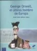 AudioLibro George Orwell, el Ultimo Hombre de Europa de Jesús Isaías Gómez López