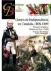 AudioLibro Guerra de Independencia en Cataluña 1808-1809: Rosas, Cardedu, Molins de rey y Valls de Francisco Vela Santiago