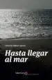 AudioLibro Hasta Llegar al mar de Carlos De Miguel Aguado