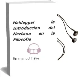 Descargar AudioLibro Heidegger: La Introduccion del Nazismo en la Filosofia de Emmanuel Faye año 2018