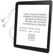 Descargar AudioLibro Juan Cruz de Eguileor. Abandoko Nekazaritza Berriaren Aitzindaria / Pionero de la Nueva Agricultura en Abando de Joseba Eguiraun; Imanol San Jose año 2018
