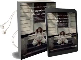 Descargar AudioLibro La Apariencia de las Cosas de Elizabeth Brundage año 2018