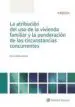 AudioLibro La Atribución del uso de la Vivienda Familiar y la Ponderación de las Circunstancias Concurrentes de Marta Ordas Alonso