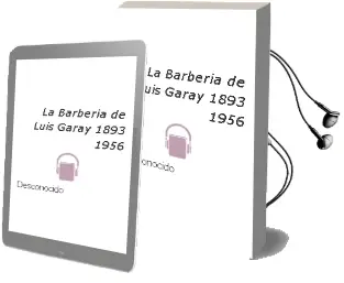 Descargar AudioLibro La Barbería de Luis Garay (1893-1956) de Desconocido año 2018