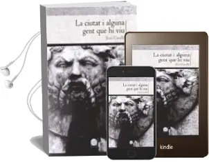 Descargar AudioLibro La Ciutat i Alguna Gent que hi viu de Joan Cavalle año 2018