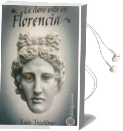 Descargar AudioLibro La Clave Esta en Florencia de Lola Trachiner año 2018