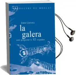 Descargar AudioLibro La Galera: Com Preparar-La 12 Vegades de Jordi Cervera I Nogues año 2018