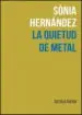 AudioLibro La Quietud de Metal de Sonia Hernandez