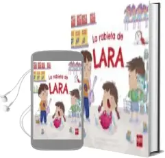 Descargar AudioLibro La Rabieta de Lara de Carmen Gil Martinez año 2018