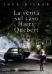 AudioLibro La Verità sul Caso Harry Quebert de Joël Dicker