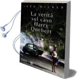 Descargar AudioLibro La Verità sul Caso Harry Quebert de Joël Dicker año 2018