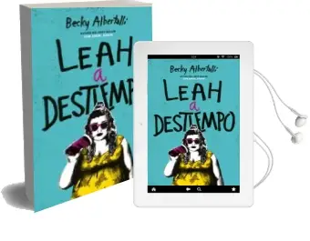 Descargar AudioLibro Leah a Destiempo de Becky Albertalli año 2018