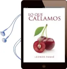 Descargar AudioLibro Lo que Callamos de Leonor Paque año 2018