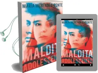 Descargar AudioLibro Maldita Adolescente de Maria Menendez Ponte año 2018