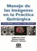 AudioLibro Manejo de las Imagenes en la Practica Quirurgica. Generalidades, Paredes y Tubo Digestivo de G. Palermo, M. Giménez, M. Duza