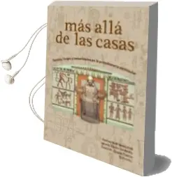 Descargar AudioLibro Más Allá de las Casas. Familias, Linajes y Comunidades en la Prot Ohistoria Peninsular de Desconocido año 2018