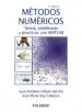 AudioLibro Metodos Numericos: Teoria, Problemas y Practicas con Matlab (5ª Ed.) de Juan Antonio Infante Del Rio