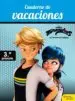 AudioLibro Miraculous. Cuaderno de Vacaciones. 3º de Primaria de Varios Autores