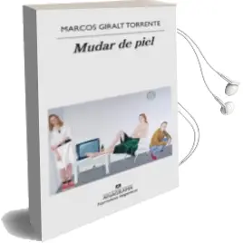 Descargar AudioLibro Mudar de Piel de Marcos Giralt Torrente año 2018