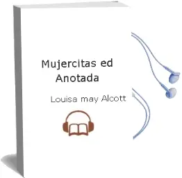 Descargar AudioLibro Mujercitas (Ed. Anotada) de Louisa May Alcott año 2018