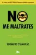 AudioLibro No me Maltrates de Bernardo Stamateas