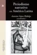 AudioLibro Periodismo Narrativo en America Latina de Antonio Lopez Hidalgo