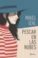 AudioLibro Pescar en las Nubes de Mikel Izal