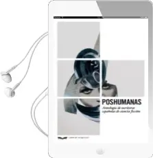 Descargar AudioLibro Poshumanas: Antologia de Escritoras de Ciencia Ficcion de Varios Autores año 2018