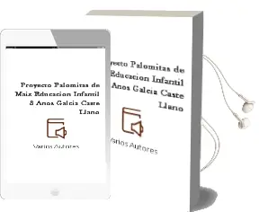 Descargar AudioLibro Proyecto Palomitas de Maíz Educación Infantil 3 Años Galcia Caste Llano de Varios Autores año 2018