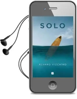 Descargar AudioLibro Solo de Alvaro Vizcaino año 2018