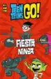 AudioLibro Teen Titans go! Libro Ilustrado 4: Fiesta Ninja de Magnolia Belle