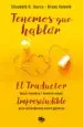 AudioLibro Tenemos que Hablar: El Traductor Hombre-Mujer / Mujer-Hombre. Imprescindible para Entendernos Entre Generos de Elisabeth G. Iborra