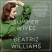 AudioLibro The Summer Wives de Beatriz Williams