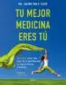 AudioLibro Tu Mejor Medicina Eres tú de Javier Dols Juste