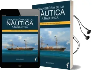 Descargar AudioLibro Una Història de la Nàutica a Mallorca de Bernat Oliver año 2018