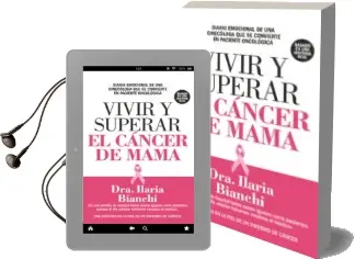 Descargar AudioLibro Vivir y Superar el Cancer de Mama de Ilaria Bianchi año 2018
