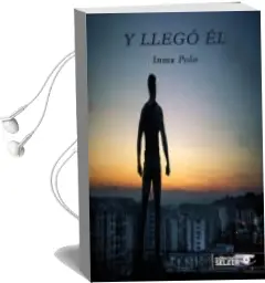 Descargar AudioLibro Y Llego el de Inma Polo Espinola año 2018