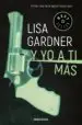 AudioLibro Y yo a ti más (Tessa Leoni 1) de Lisa Gardner
