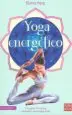 AudioLibro Yoga Energetico: Descubra su Lado mas Espiritual a Partir de Estos Sencillos Ejercicios de Blanca Herp